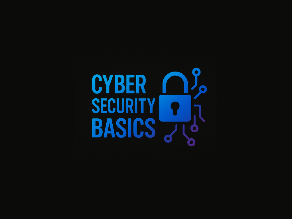 Cybersecurity Basics: Essential Practices for Digital Protection